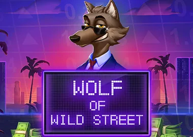 Wolf Of Wild Street
